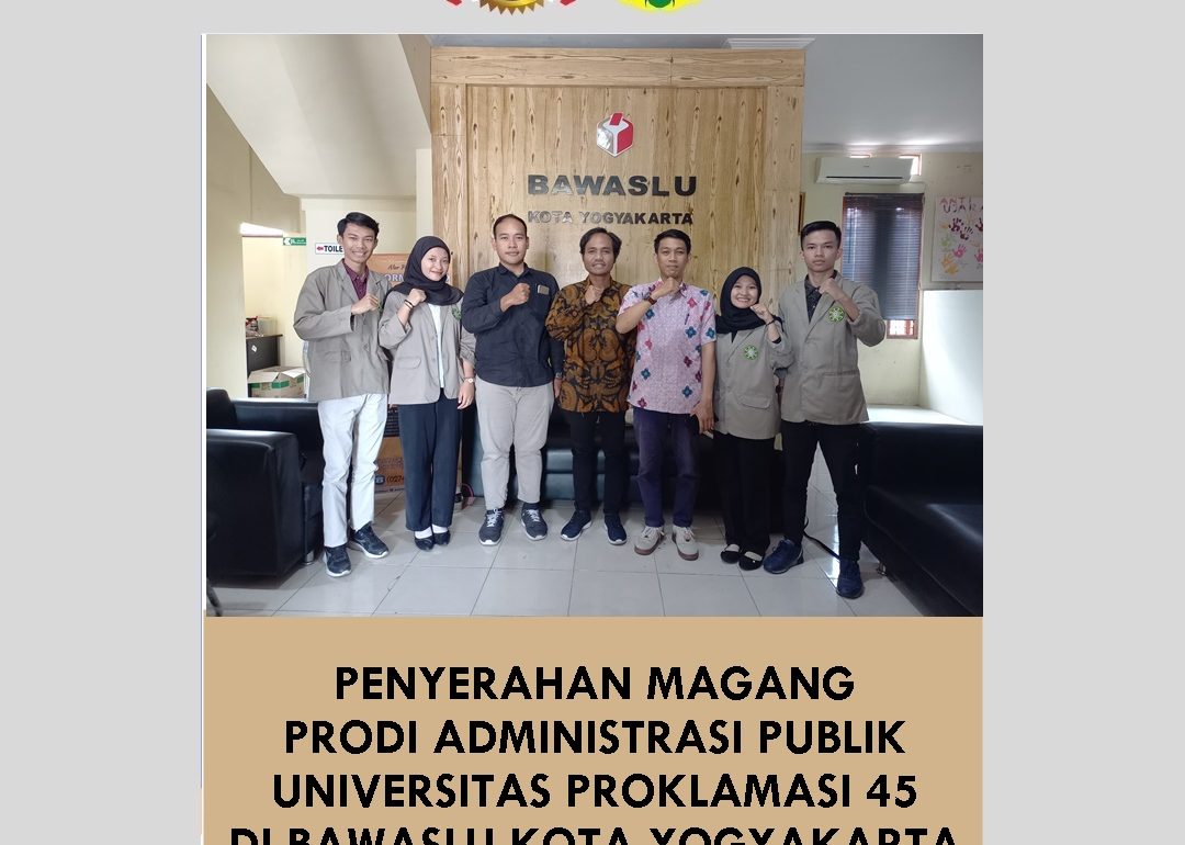 Penyerahan Mahasiswa Prodi Administrasi Publik Universitas Proklamasi 45 Magang di BAWASLU Yogyakarta